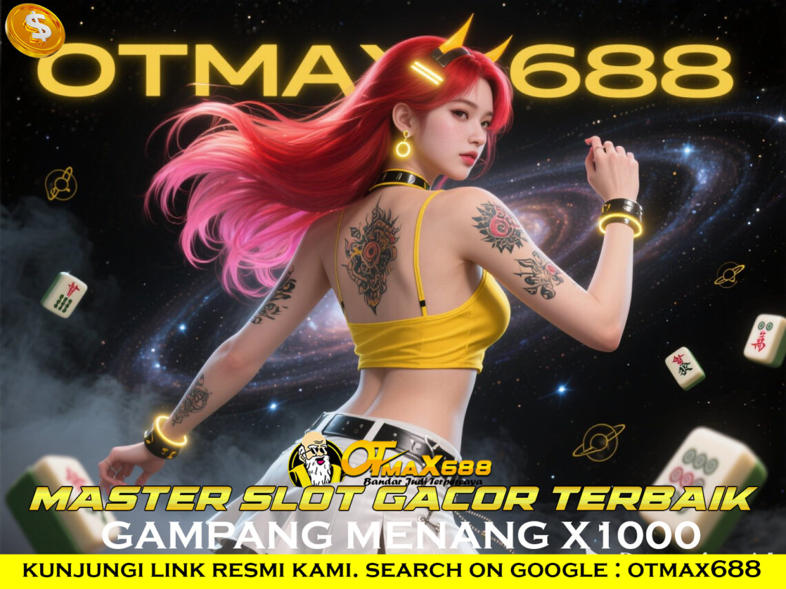 OTMAX688 Situs Togel Terpercaya Bonus Berlipat